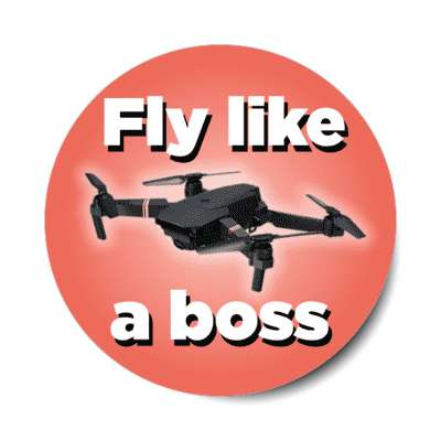 fly like a boss drone flight stickers, magnet