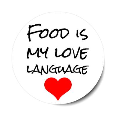 food is my love language heart stickers, magnet