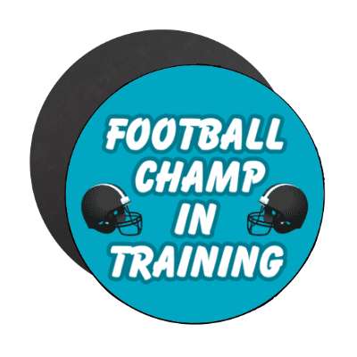 football champ in training helmet stickers, magnet