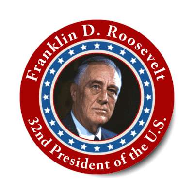 franklin d roosevelt thirty second president of the us stickers, magnet