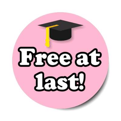 free at last graduation cap celebration pastel pink stickers, magnet