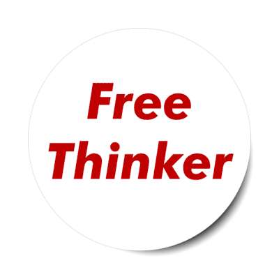 free thinker stickers, magnet