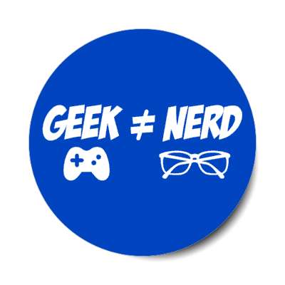 geek does not equal nerd gamepad glasses pale blue stickers, magnet