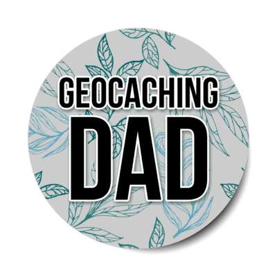 geocaching dad stickers, magnet