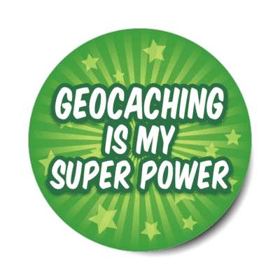 geocaching is my super power rays burst stickers, magnet