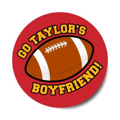 go taylors boyfriend football pop star stickers, magnet