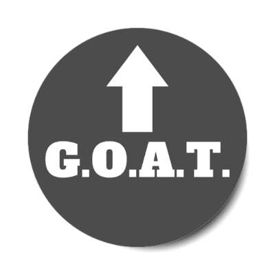 goat greatest of all time meme arrow up stickers, magnet