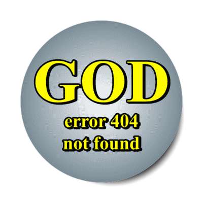 god error 404 not found internet joke stickers, magnet