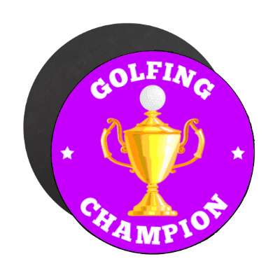 golfing champion trophy stars golfball stickers, magnet