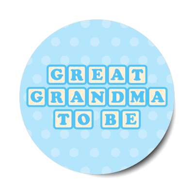 great grandma to be baby letter blocks polka dot blue stickers, magnet