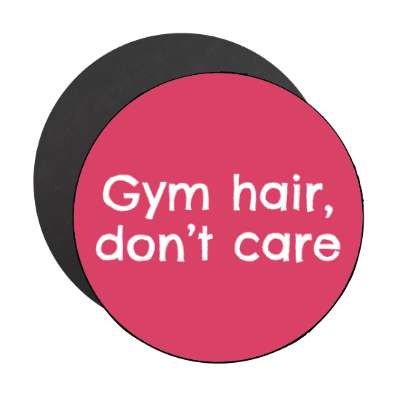 gym hair dont care gymnastics funny stickers, magnet