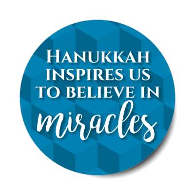 hanukkah inspires us to believe in miracles stickers, magnet