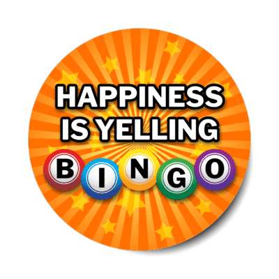 happiness is yelling bingo star burst bingo balls stickers, magnet