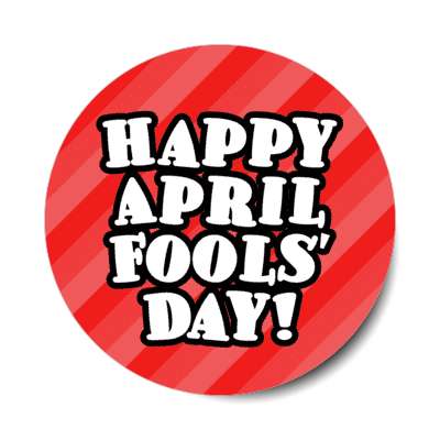 happy april fools day red diagonal stripes stickers, magnet
