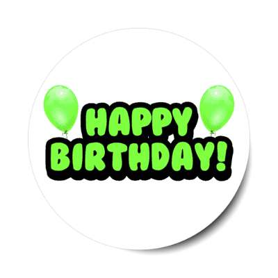 happy birthday cartoon fun balloons green stickers, magnet