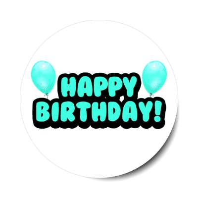 happy birthday cartoon fun balloons mint stickers, magnet