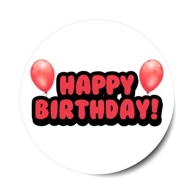 happy birthday cartoon fun balloons red stickers, magnet