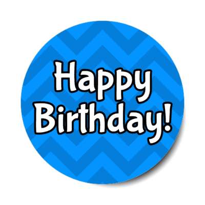 happy birthday chevron medium blue party stickers, magnet