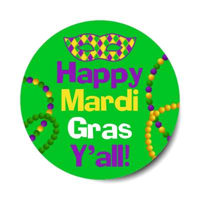 happy mardi gras yall masquerade mask green stickers, magnet