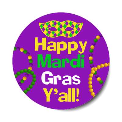happy mardi gras yall masquerade mask purple stickers, magnet