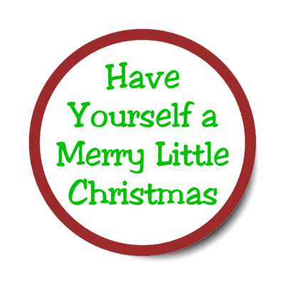 have yourself a merry little christmas classic simple stickers, magnet