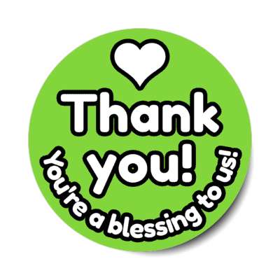 heart thank you youre a blessing to us green stickers, magnet