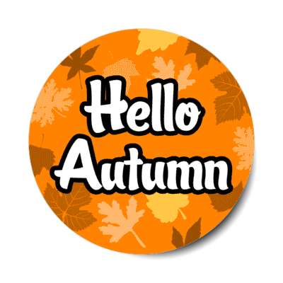 hello autumn leaves stickers, magnet