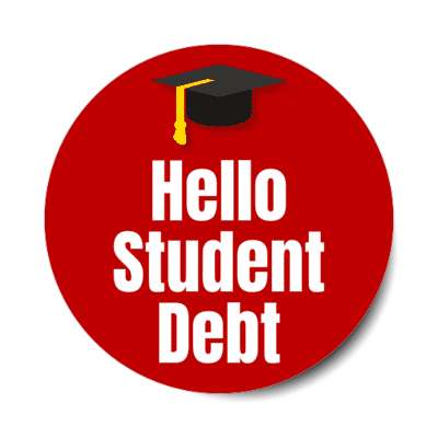 hello student debt graduation cap red stickers, magnet