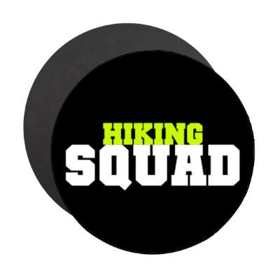 hiking squad stickers, magnet