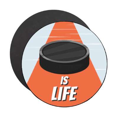 hockey is life hockey puck ice stickers, magnet
