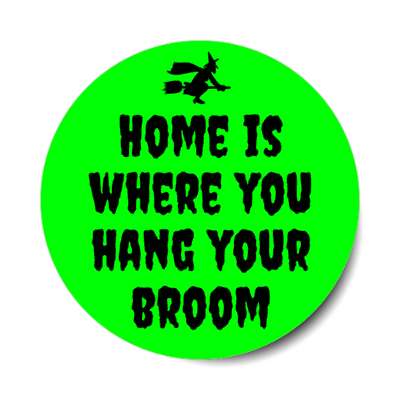home is where you hang your broom flying witch silhouette stickers, magnet
