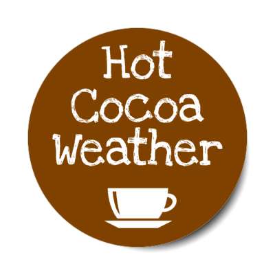 hot cocoa weather mug stickers, magnet
