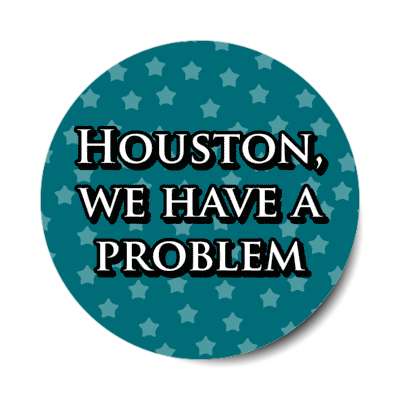 houston we have a problem apollo 13 quote stickers, magnet