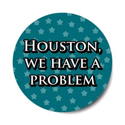 houston we have a problem apollo 13 quote stickers, magnet