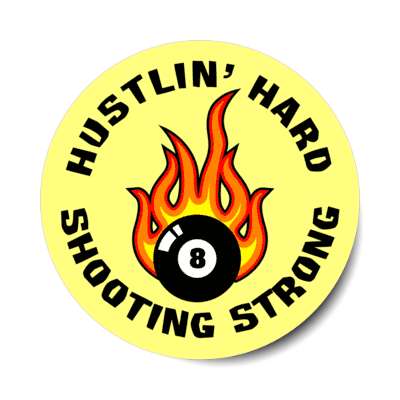 hustling hard shooting strong flaming eight ball pool stickers, magnet