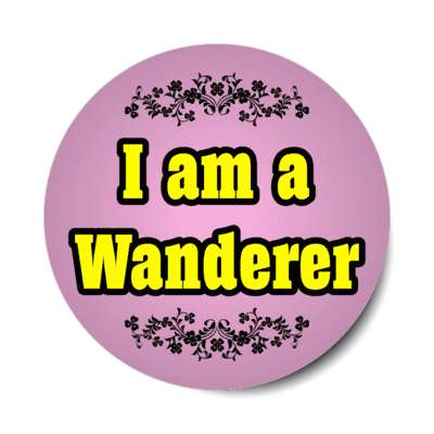 i am a wanderer stickers, magnet