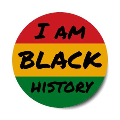 i am black history red yellow green stickers, magnet