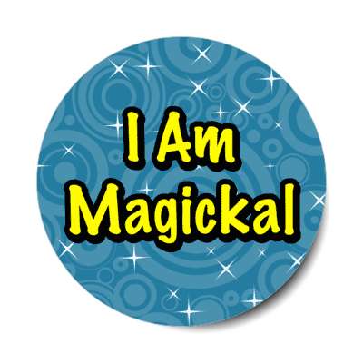 i am magickal stickers, magnet