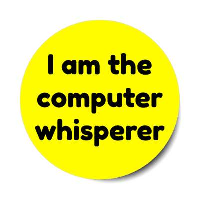 i am the computer whisperer yellow stickers, magnet