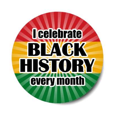 i celebrate black history every month light rays stickers, magnet