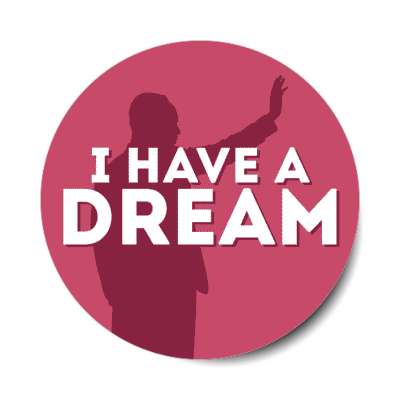 i have a dream mlk jr silhouette raspberry stickers, magnet