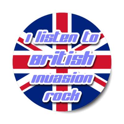 i listen to british invasion rock stickers, magnet