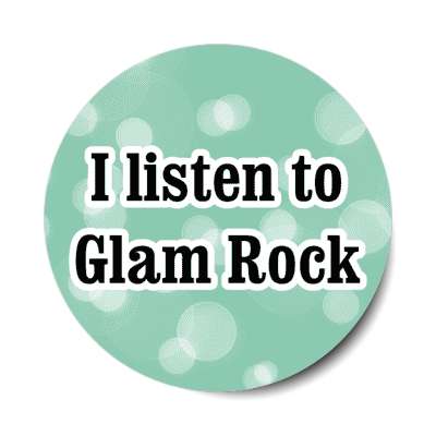 i listen to glam rock stickers, magnet