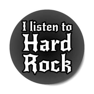 i listen to hard rock stickers, magnet