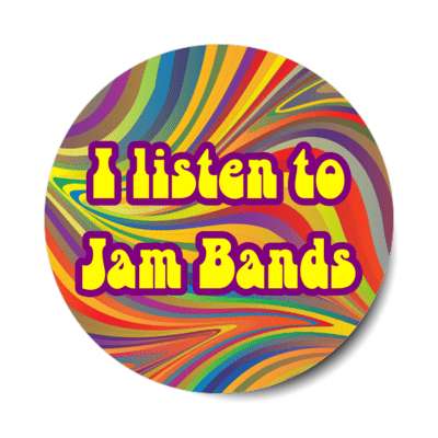 i listen to jam bands stickers, magnet