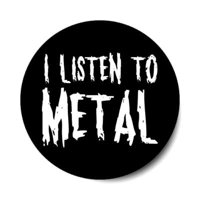 i listen to metal stickers, magnet
