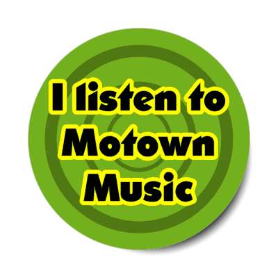 i listen to motown music stickers, magnet