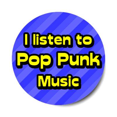 i listen to pop punk music stickers, magnet