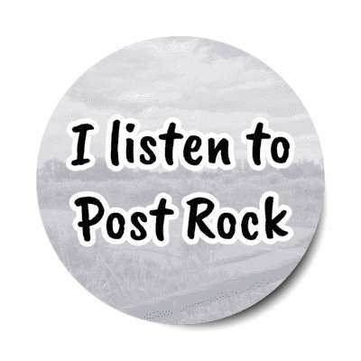 i listen to post rock stickers, magnet