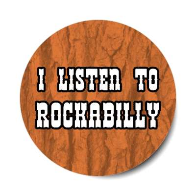 i listen to rockabilly stickers, magnet